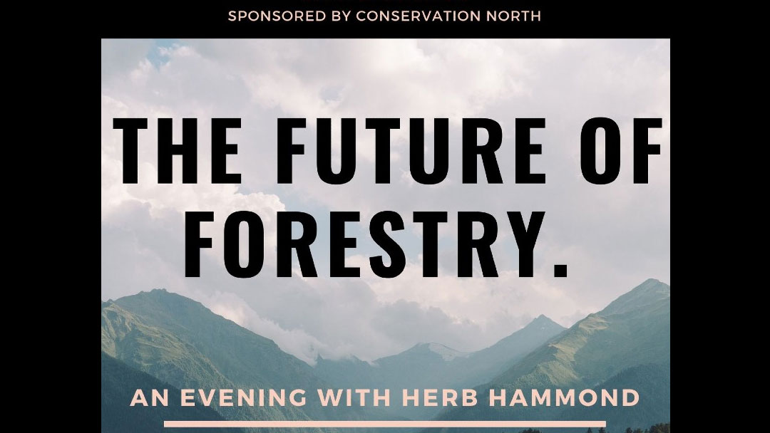 The Future of Forestry with Herb Hammond